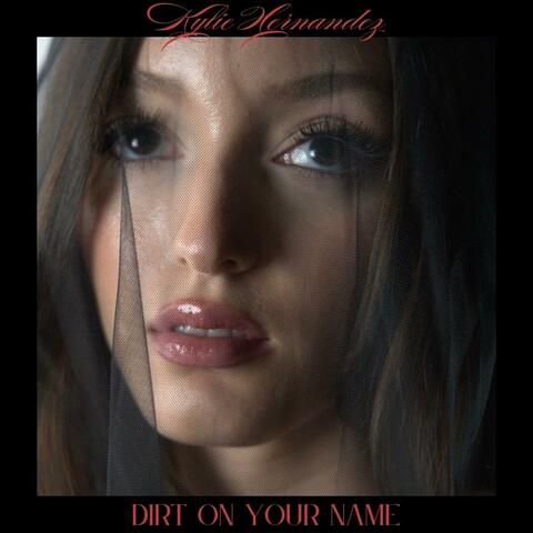 Dirt On Your Name