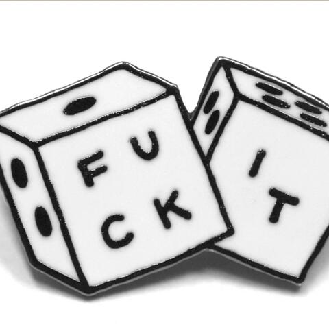 Fuck it