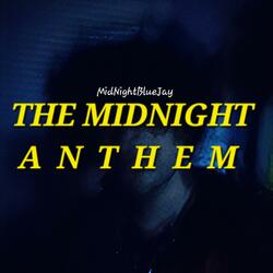 The MidNight Anthem