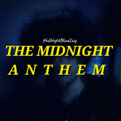 The MidNight Anthem