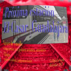Próxima estación El Casar