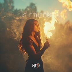 Light The Fire