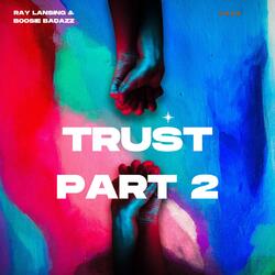 Trust part 2 (feat. Boosie Badazz)