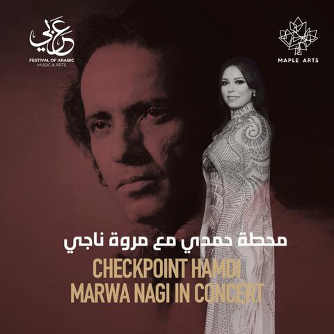 Maple Arts Presents: Checkpoint Hamdi, Marwa Nagy In Concert