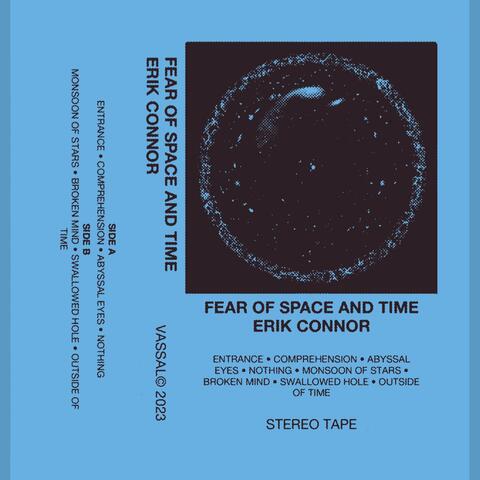 Fear of Space and Time