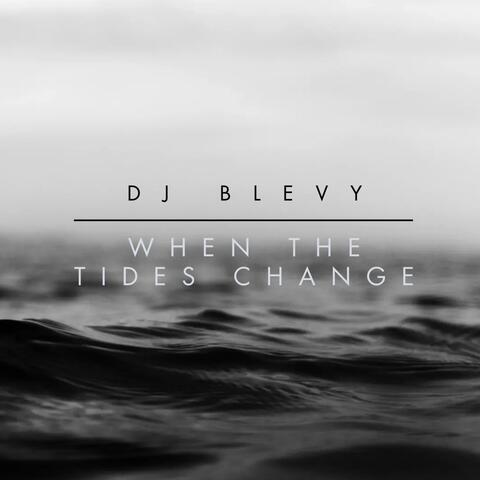 When The Tides Change