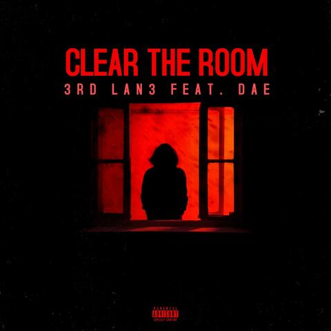 Clear The Room (feat. Big Dae)