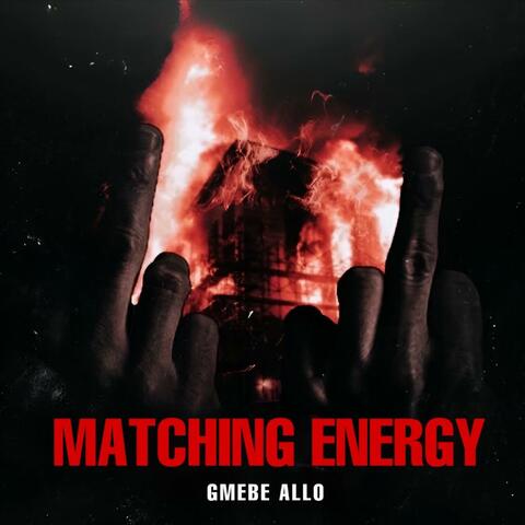 MATCHING ENERGY