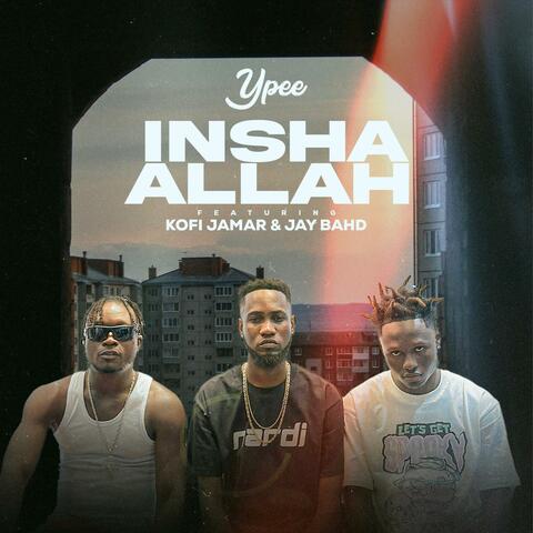 Inshallah (feat. Kofi Jamar & Jay Bahd)
