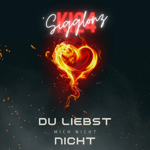 Du liebst mich nicht, nicht!