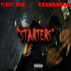 STARTERS (feat. KARMA MDUB)