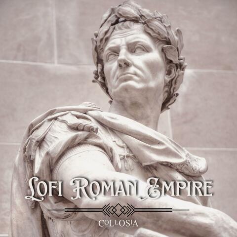 Lofi Roman Empire