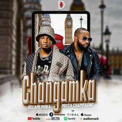 Changamka (feat. Mista Champagne)