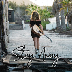 Stay Away