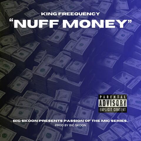 NUFF MONEY (feat. King Freequency)