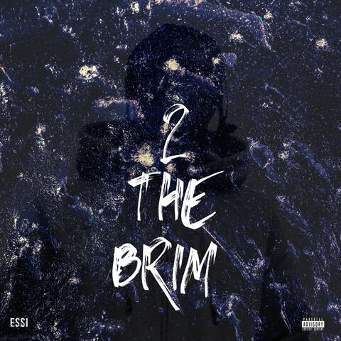 2 The Brim