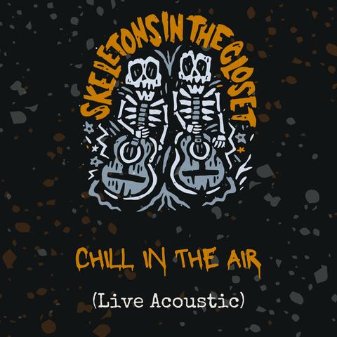 Chill in the Air (feat. Brandon Gomez) [Acoustic/Live]