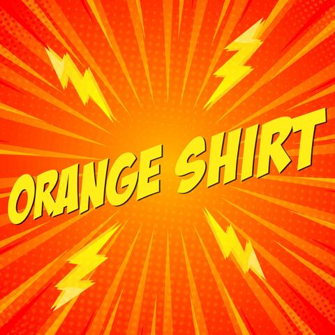 Orange Shirt (Extended Version)
