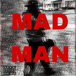 MAD MAN