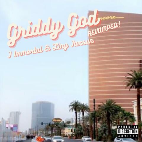 Griddy God (feat. King Jaxsun) [Remastered]