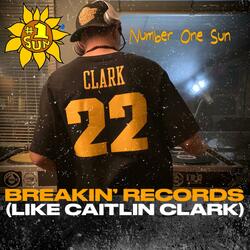 Breakin' Records (Like Caitlin Clark)