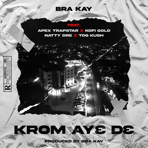Krom Ay3 D3 (feat. Apex Trapstar, Kofi Gold, Natty Dre & TOG Kush)