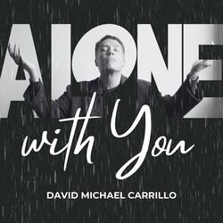 Alone With You