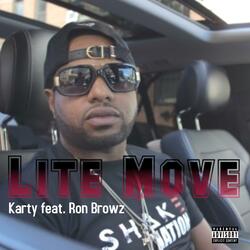 Lite Move (feat. Ron Browz)