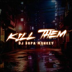 Kill Them