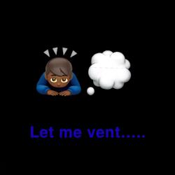 Let Me Vent 2