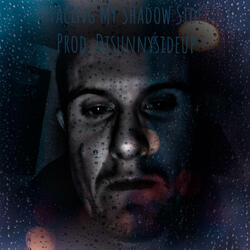 Facing My Shadow Side (feat. Djsunnysideup)