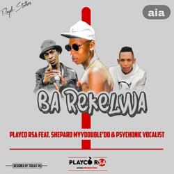 Ba rekelwa (feat. ShepardMyyDouble’do & Psychonic Vocalist)