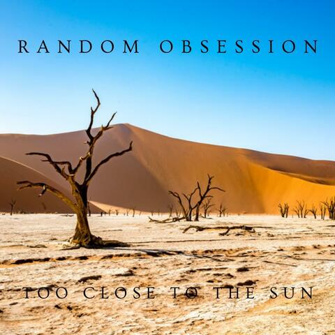 Too close to the sun
