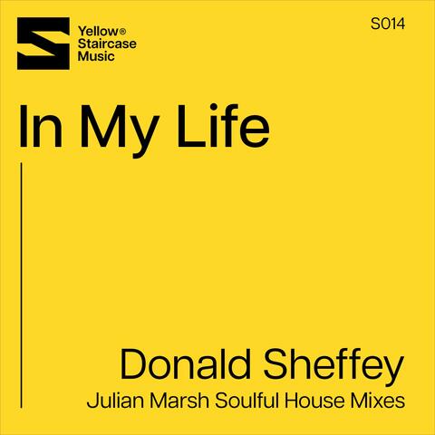 In My Life (Julian Marsh Soulful House Mixes)