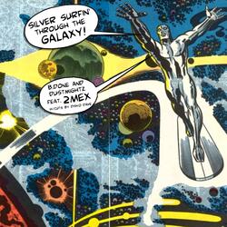 Silver Surfin' Through the Galaxy (feat. 2Mex & Dustmightz)