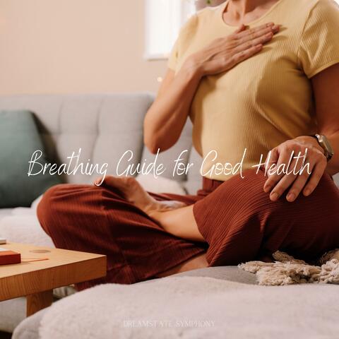 Breathing Guide for Good Health