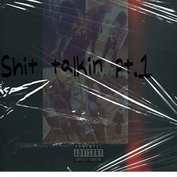 Shit Talking Pt. 1 (feat. Baby6)