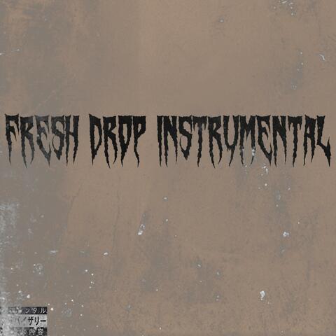 Fresh Drop Instrumental