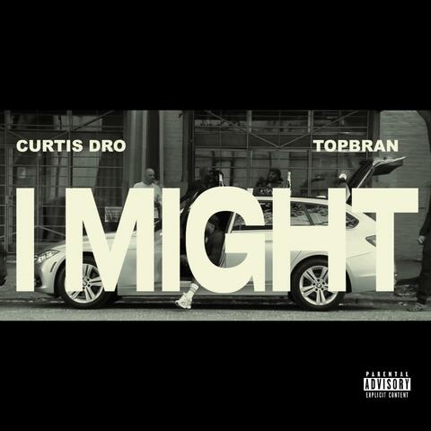 I MIGHT (feat. TopBran)