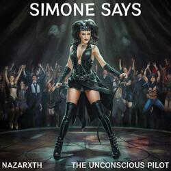 SIMONE SAYS (feat. THE UNCONSCIOUS PILOT)