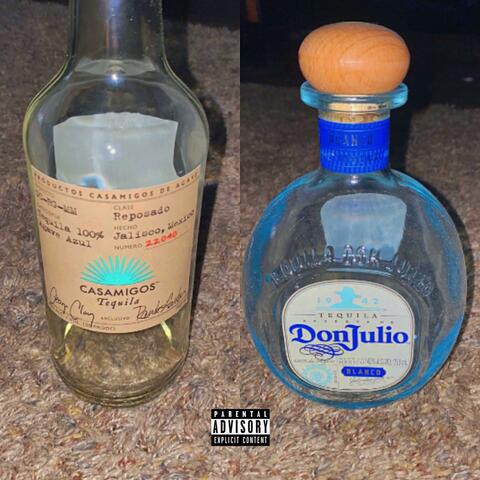 Casamigos and Don Julio (feat. 4700 Strap)