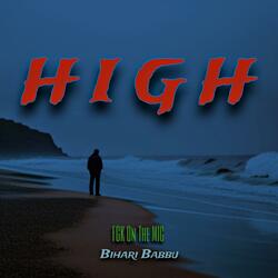 High (feat. Bihari Babbu)