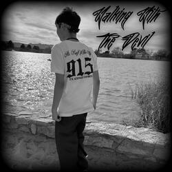 Walking With The Devil