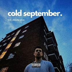 cold september. (feat. aleesha akua)