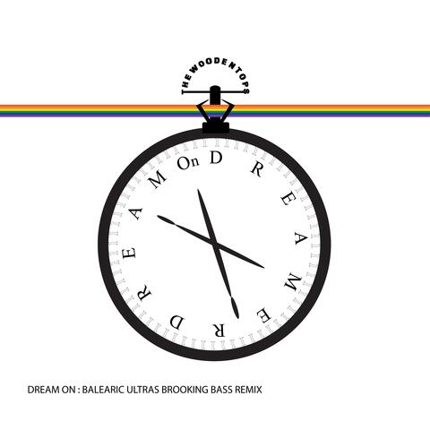 Dream On (Balearic Ultras Brooke Bass Remix)