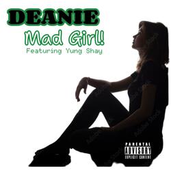 Mad Girl! (feat. Yung Shay)