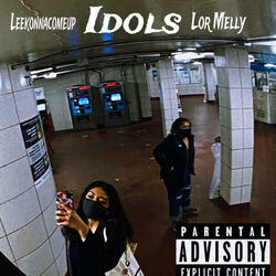 Idols (feat. Leekonnacomeup)