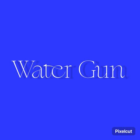 Water gun (feat. night lok)