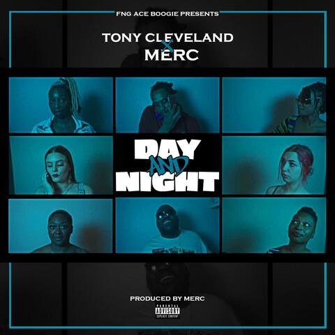 Day And Night (feat. Tony Cleveland & Merc)