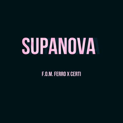 SupaNova (feat. F.O.M. Ferro)